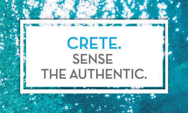Νιώσε την αυθεντική Κρήτη («Sense the Authentic»)         Η νέα επίκαιρη και δυναμική τουριστική καμπάνια της Περιφέρειας Κρήτης