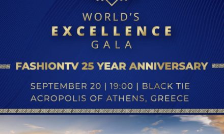 ΕΟΤ| World’s Excellence Gala του Fashion TV στην Αθήνα
