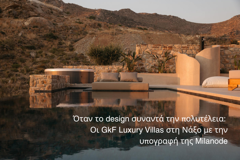 Στη Νάξο, εκεί όπου το αιγαιοπελαγίτικο φως συναντά την αυθεντική κυκλαδίτικη αρχιτεκτονική, ένα έργο έρχεται να επαναπροσδιορίσει την έννοια της πολυτέλειας και της φιλοξενίας